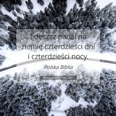 Rodzaju 7:12 Werset Biblijny Wyjaśniony