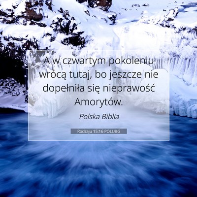 Rodzaju 15:16 POLUBG Obraz Wersetu Biblijnego