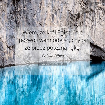 Wyjścia 3:19 POLUBG Obraz Wersetu Biblijnego