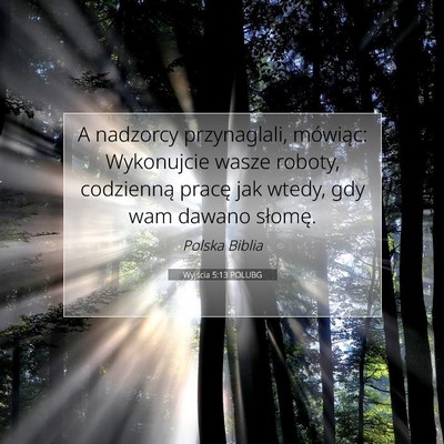 Wyjścia 5:13 POLUBG Obraz Wersetu Biblijnego