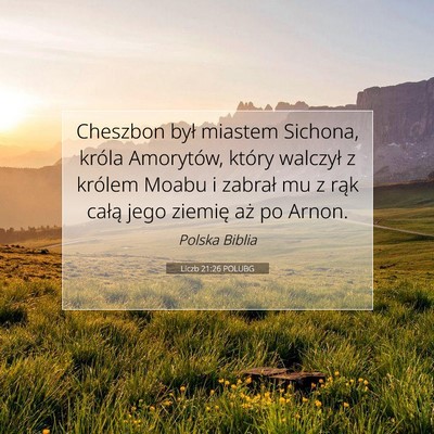 Liczb 21:26 Werset Biblijny Wyjaśniony