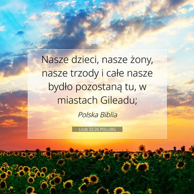 Liczb 32:26 Werset Biblijny Wyjaśniony