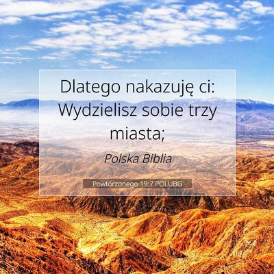 Powtórzonego 19:7 Werset Biblijny Wyjaśniony