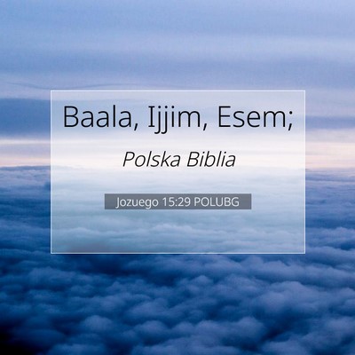 Jozuego 15:29 Werset Biblijny Wyjaśniony