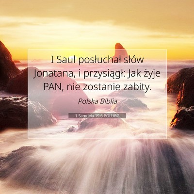1 Samuela 19:6 Werset Biblijny Wyjaśniony