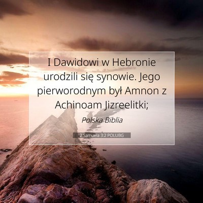 2 Samuela 3:2 Werset Biblijny Wyjaśniony