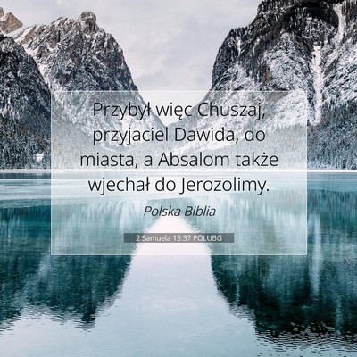 2 Samuela 15:37 Werset Biblijny Wyjaśniony