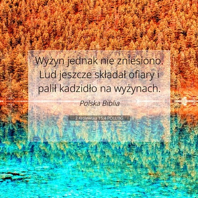 2 Królewska 15:4 Werset Biblijny Wyjaśniony