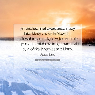 2 Królewska 23:31 POLUBG Obraz Wersetu Biblijnego
