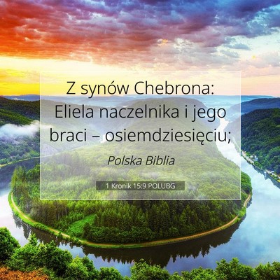 1 Kronik 15:9 Werset Biblijny Wyjaśniony