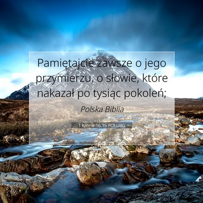 1 Kronik 16:15 POLUBG Obraz Wersetu Biblijnego