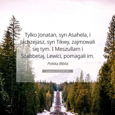 Ezdrasza 10:15 Werset Biblijny Wyjaśniony