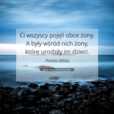 Ezdrasza 10:44 POLUBG Obraz Wersetu Biblijnego