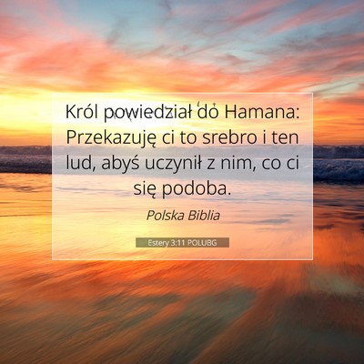 Estery 3:11 Werset Biblijny Wyjaśniony