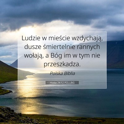 Hioba 24:12 POLUBG Obraz Wersetu Biblijnego