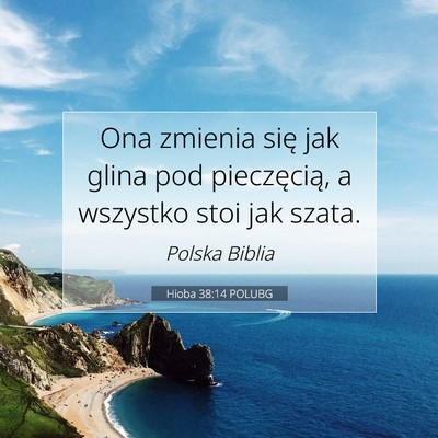 Hioba 38:14 Werset Biblijny Wyjaśniony