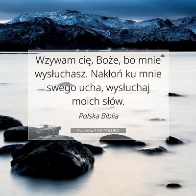 Psalmów 17:6 POLUBG Obraz Wersetu Biblijnego