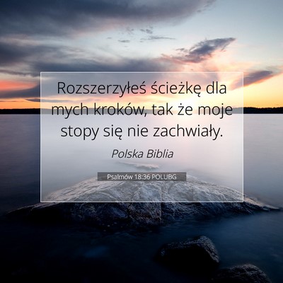 Psalmów 18:36 Werset Biblijny Wyjaśniony