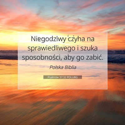 Psalmów 37:32 POLUBG Obraz Wersetu Biblijnego