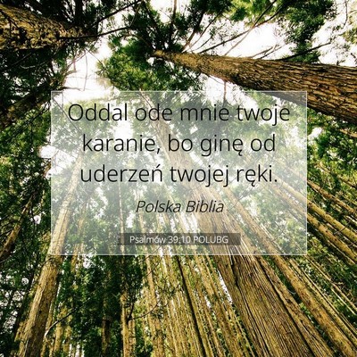Psalmów 39:10 Werset Biblijny Wyjaśniony