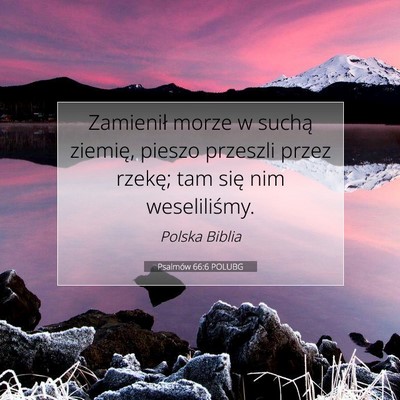 Psalmów 66:6 Werset Biblijny Wyjaśniony