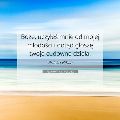 Psalmów 71:17 Werset Biblijny Wyjaśniony