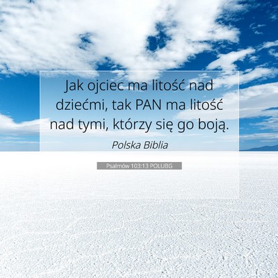Psalmów 103:13 POLUBG Obraz Wersetu Biblijnego