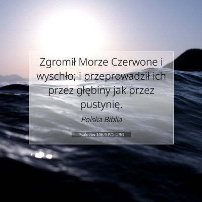 Psalmów 106:9 POLUBG Obraz Wersetu Biblijnego