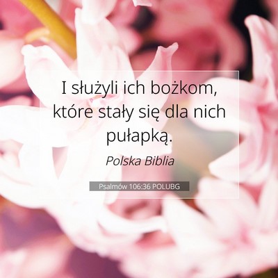Psalmów 106:36 Werset Biblijny Wyjaśniony