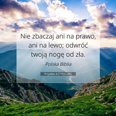 Przysłów 4:27 POLUBG Obraz Wersetu Biblijnego