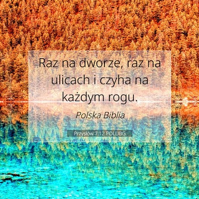 Przysłów 7:12 POLUBG Obraz Wersetu Biblijnego