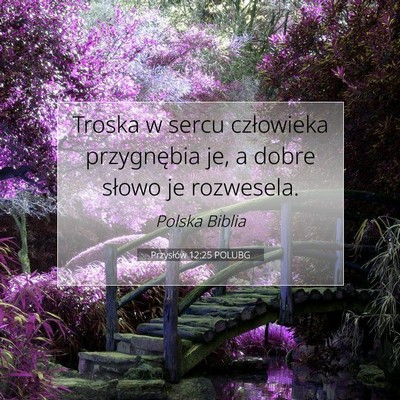 Przysłów 12:25 POLUBG Obraz Wersetu Biblijnego