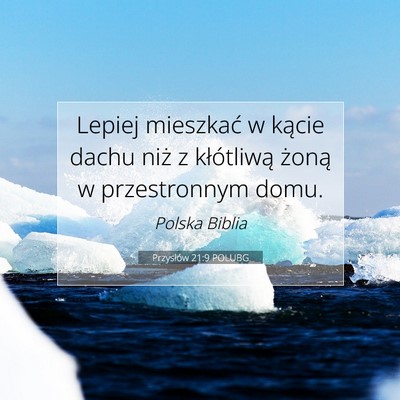 Przysłów 21:9 POLUBG Obraz Wersetu Biblijnego