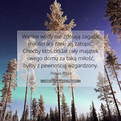 Pieśń nad Pieśniami 8:7 POLUBG Obraz Wersetu Biblijnego