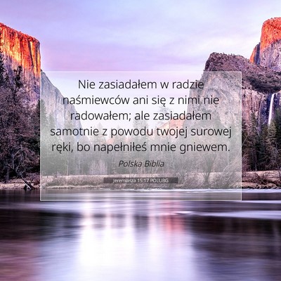 Jeremiasza 15:17 POLUBG Obraz Wersetu Biblijnego