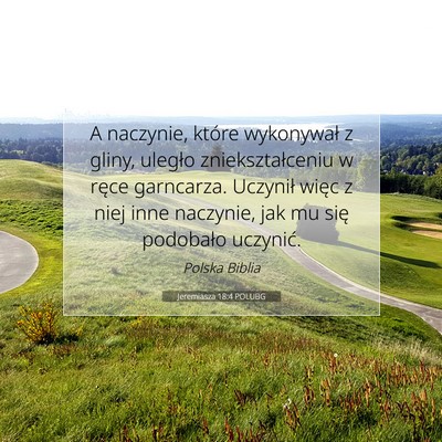 Jeremiasza 18:4 Werset Biblijny Wyjaśniony