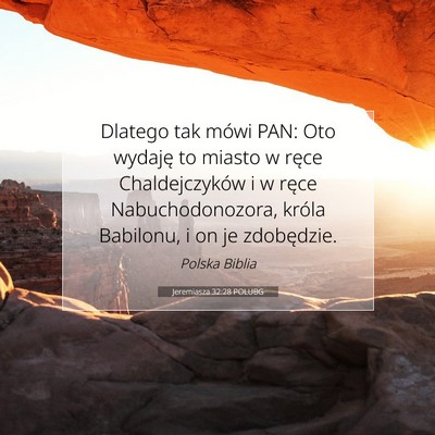 Jeremiasza 32:28 POLUBG Obraz Wersetu Biblijnego