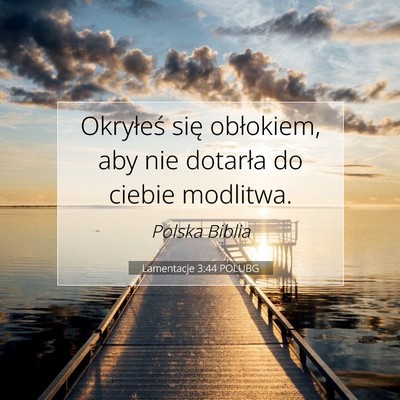 Lamentacje 3:44 POLUBG Obraz Wersetu Biblijnego