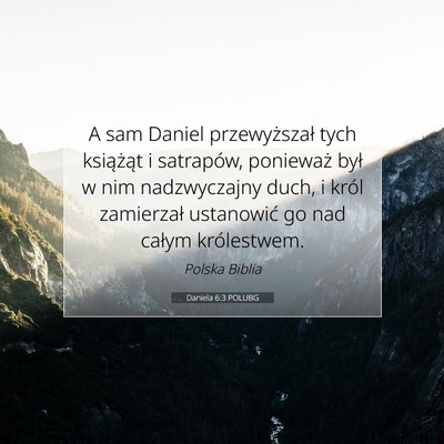 Daniela 6:3 Werset Biblijny Wyjaśniony