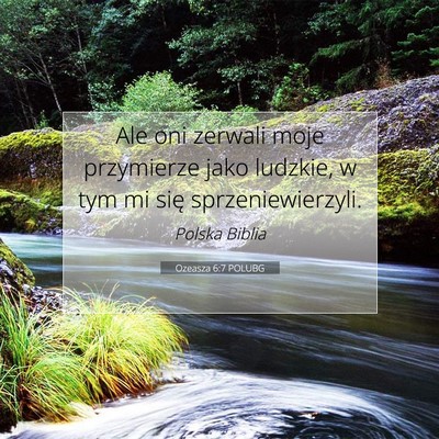 Ozeasza 6:7 POLUBG Obraz Wersetu Biblijnego
