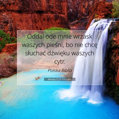 Amosa 5:23 POLUBG Obraz Wersetu Biblijnego