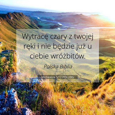 Micheasza 5:12 Werset Biblijny Wyjaśniony