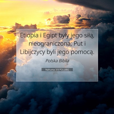 Nahuma 3:9 Werset Biblijny Wyjaśniony