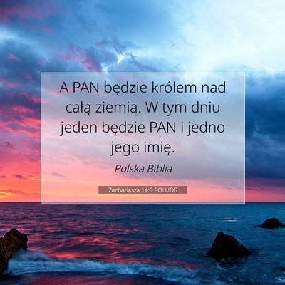 Zachariasza 14:9 POLUBG Obraz Wersetu Biblijnego
