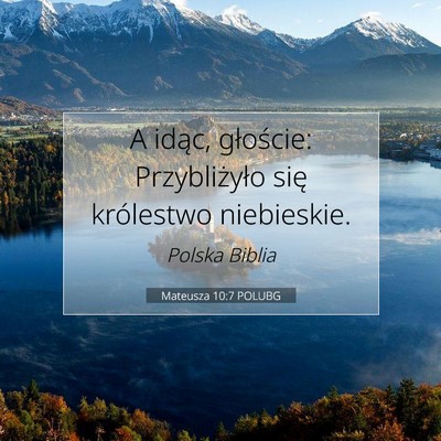Mateusza 10:7 Werset Biblijny Wyjaśniony