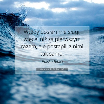 Mateusza 21:36 Werset Biblijny Wyjaśniony
