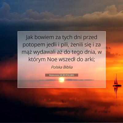 Mateusza 24:38 Werset Biblijny Wyjaśniony
