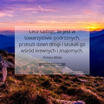 Łukasza 2:44 Werset Biblijny Wyjaśniony