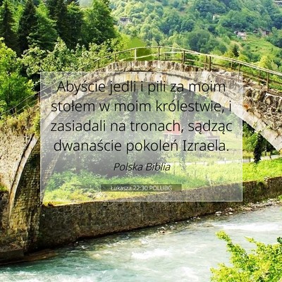 Łukasza 22:30 POLUBG Obraz Wersetu Biblijnego