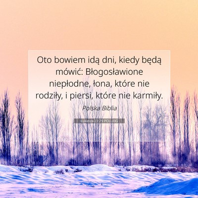 Łukasza 23:29 Werset Biblijny Wyjaśniony